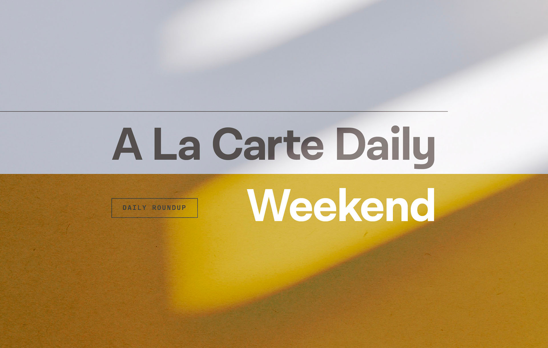Weekend A La Carte (February 28)