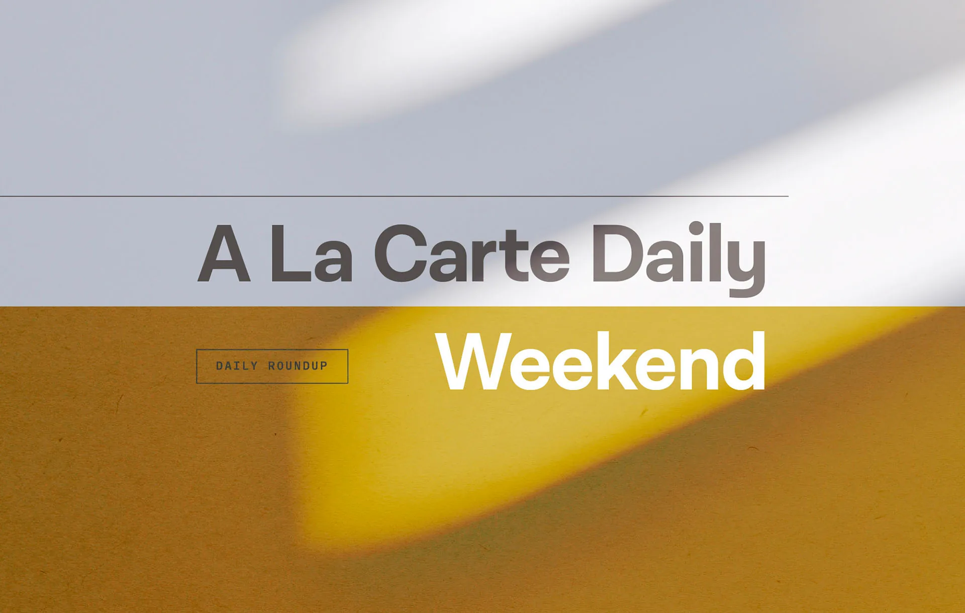 Weekend A La Carte (February 28)
